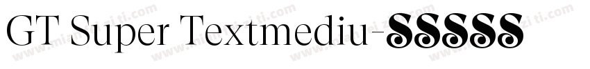 GT Super Textmediu字体转换